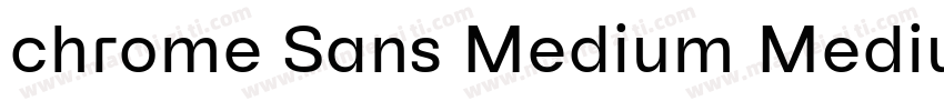 chrome Sans Medium Medium字体转换